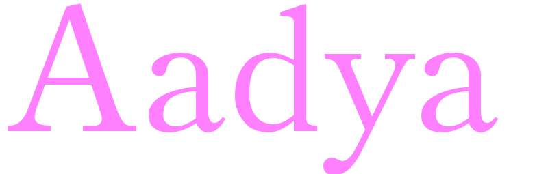 Aadya - girls name