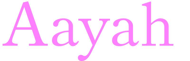 Aayah - girls name