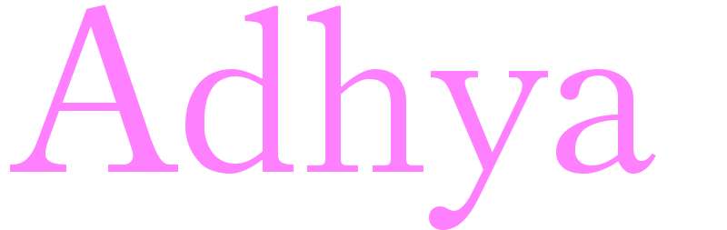 Adhya - girls name