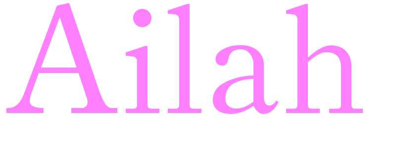 Ailah - girls name