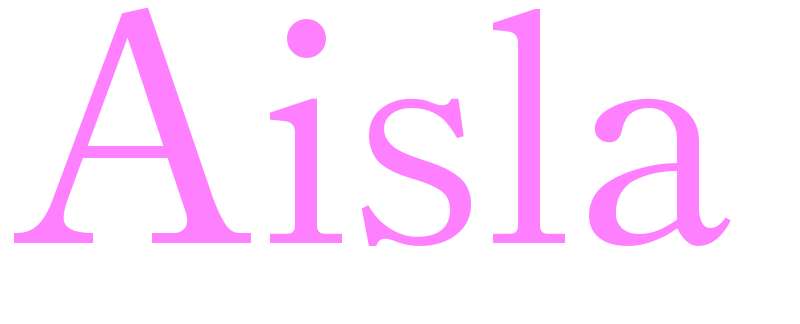 Aisla - girls name