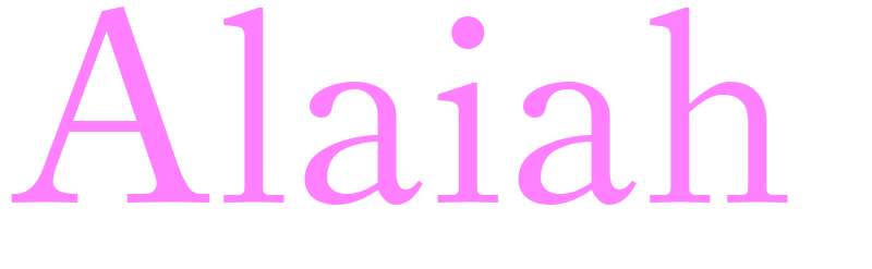 Alaiah - girls name