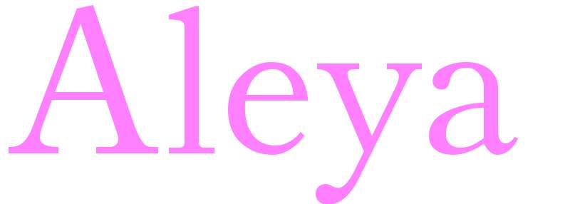 Aleya - girls name