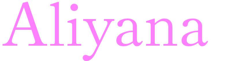 Aliyana - girls name