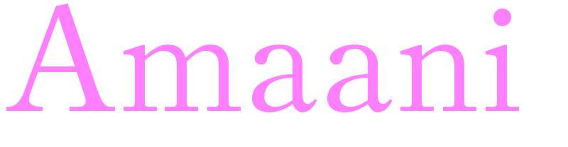 Amaani - girls name