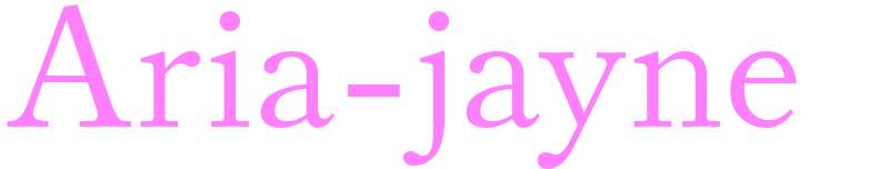 Aria-jayne - girls name