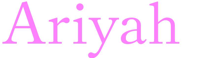 Ariyah - girls name