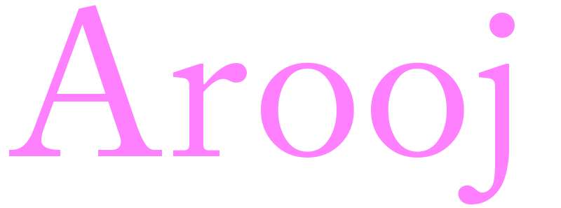 Arooj - girls name