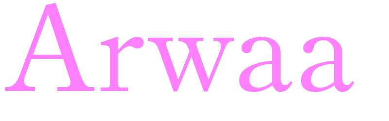 Arwaa - girls name