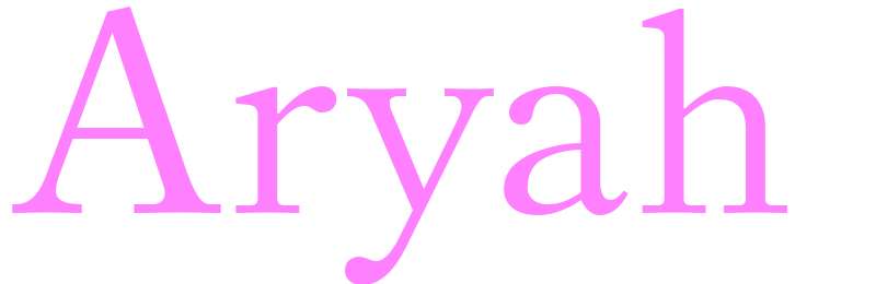 Aryah - girls name