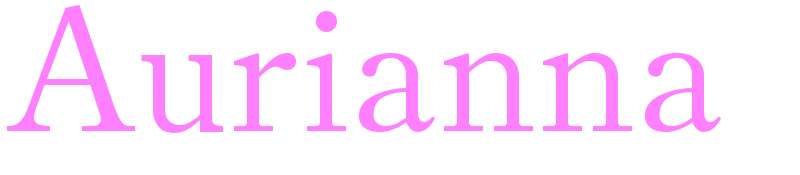Aurianna - girls name