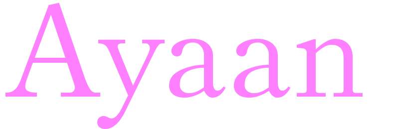 Ayaan - girls name