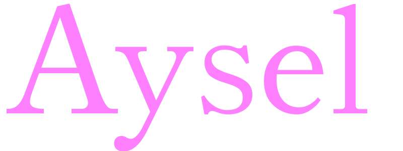 Aysel - girls name