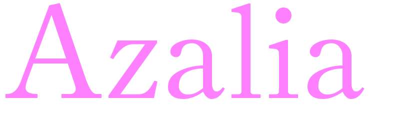 Azalia - girls name