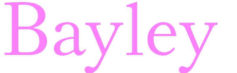 Bayley - girls name