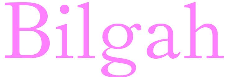 Bilgah - girls name