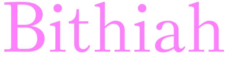 Bithiah - girls name