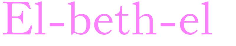 El-beth-el - girls name