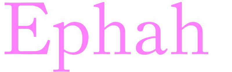 Ephah - girls name
