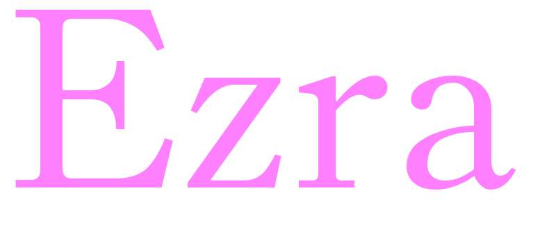 Ezra - girls name