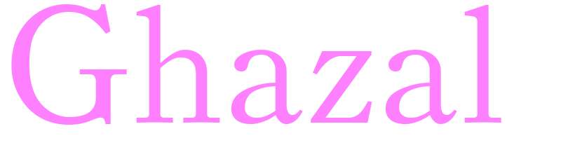 Ghazal - girls name
