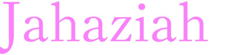 Jahaziah - girls name