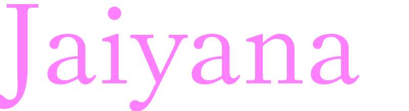 Jaiyana - girls name