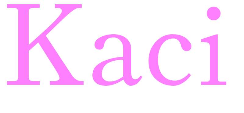 Kaci - girls name