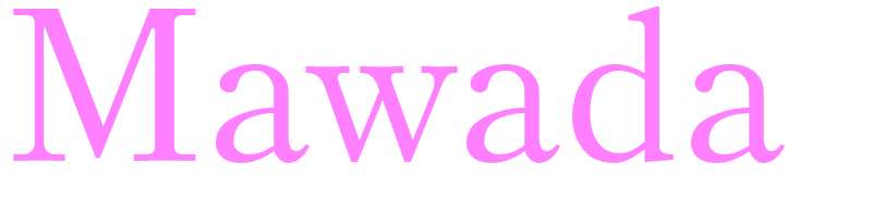Mawada - girls name