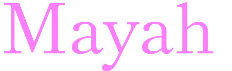 Mayah - girls name