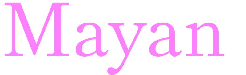 Mayan - girls name
