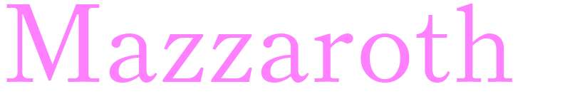 Mazzaroth - girls name
