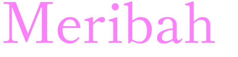 Meribah - girls name