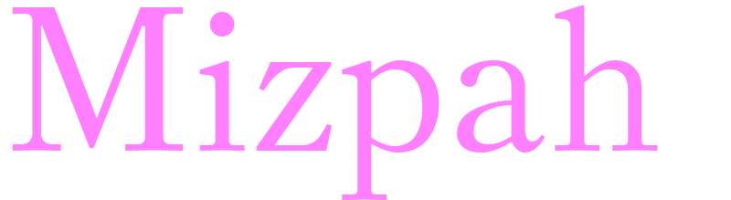 Mizpah - girls name