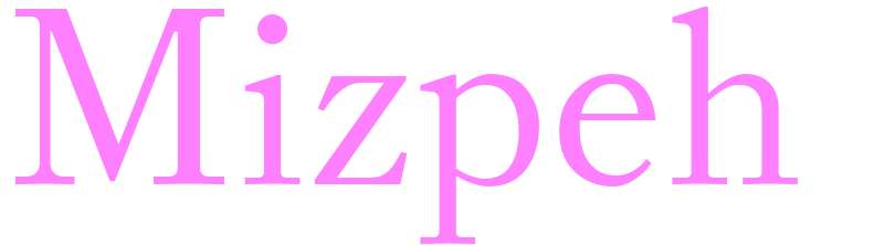Mizpeh - girls name