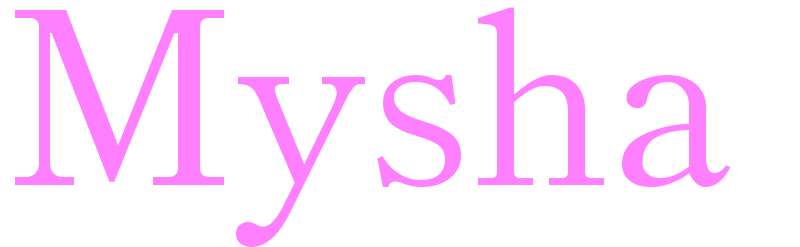 Mysha - girls name