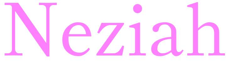 Neziah - girls name