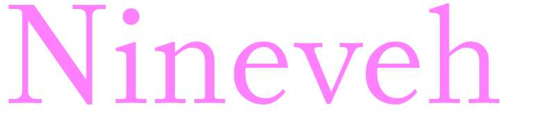 Nineveh - girls name