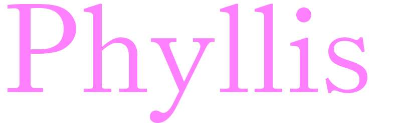 Phyllis - girls name