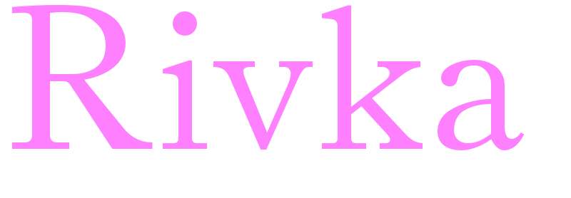 Rivka - girls name