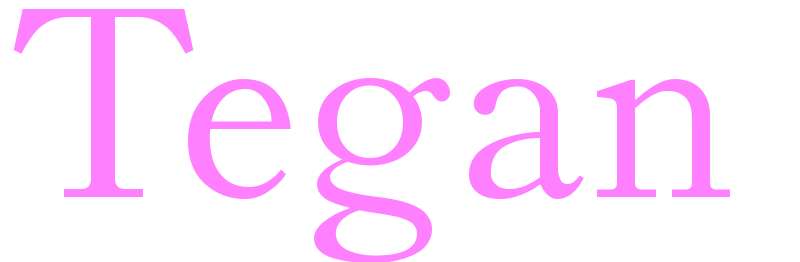 Tegan - girls name