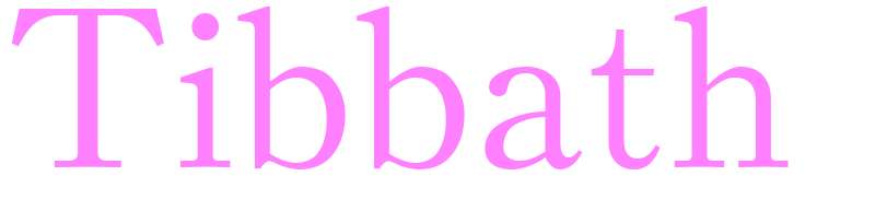 Tibbath - girls name