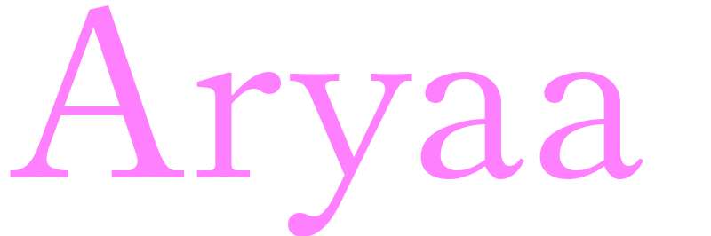Aryaa - girls name