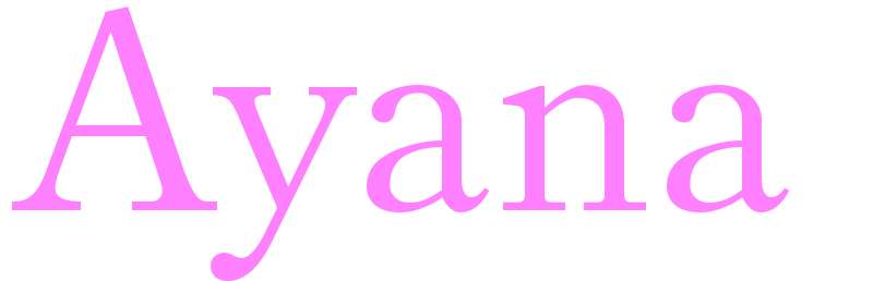 Ayana - girls name