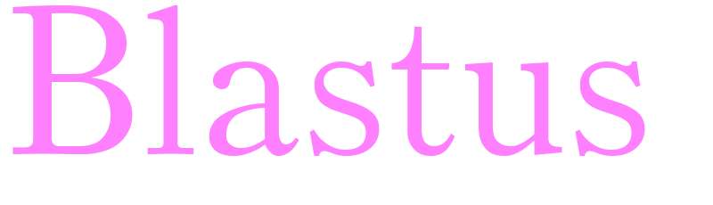 Blastus - girls name
