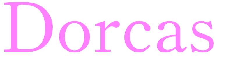 Dorcas - girls name