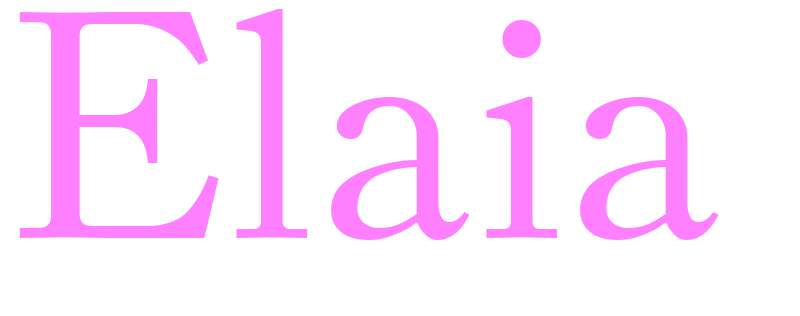 Elaia - girls name