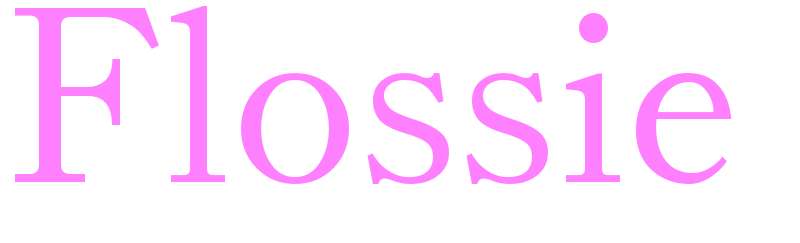 Flossie - girls name