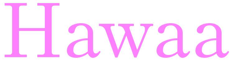 Hawaa - girls name