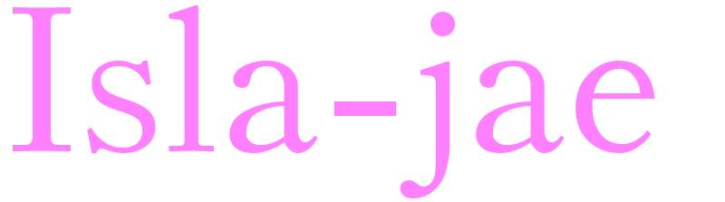 Isla-jae - girls name